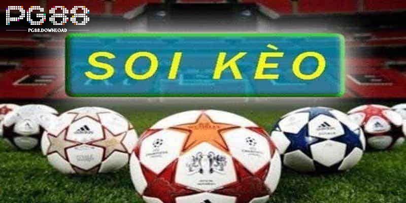 Soi Kèo PG88 Với Các Hướng Dẫn Thực Hiện Chi Tiết Nhất