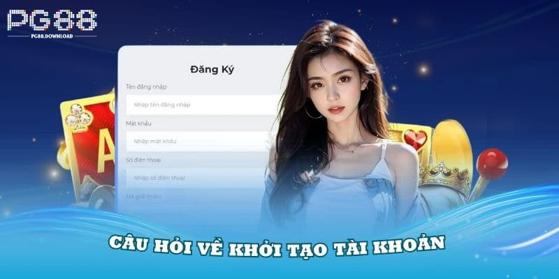 Thắc mắc về việc tạo tài khoản