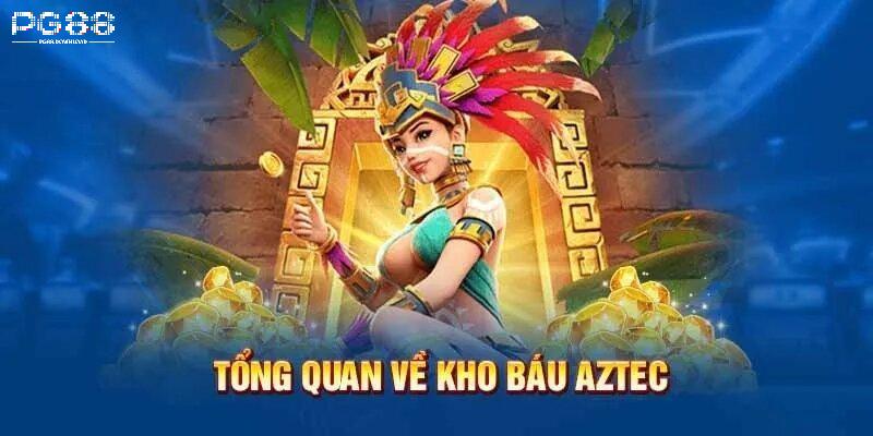 Kho báu Aztec đang làm mưa làm gió tại PG88 hiện nay