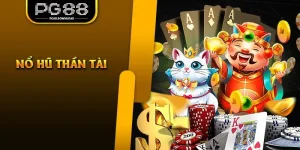 Nổ Hũ Thần Tài PG88 – Chơi Để Thắng, Thưởng Lớn Mỗi Ngày