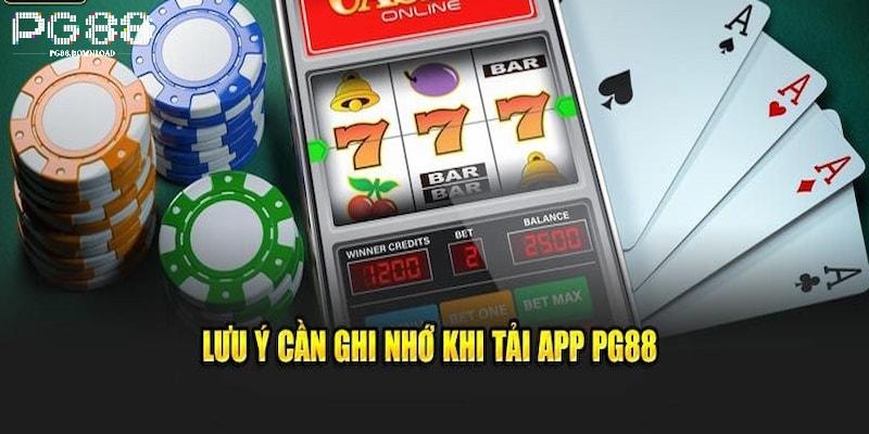 Lưu ý quan trọng để tải app PG88 đơn giản, dễ dàng